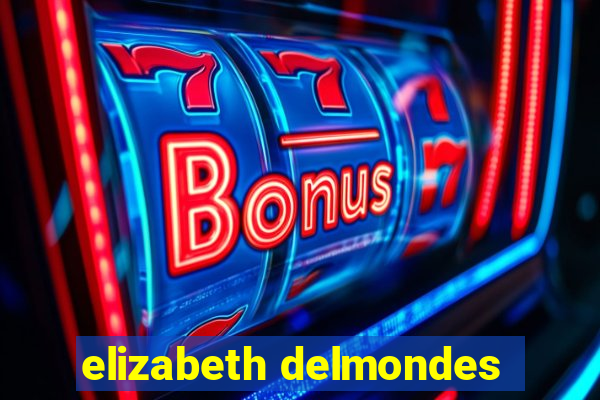 elizabeth delmondes